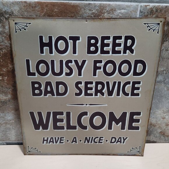 Hot Beer Lousy Food Bad Service Metal Tin Sign Wall Plaque Distressed Look - Picture 3 of 8